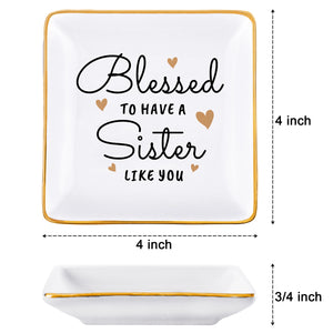 Blessed To Have a Sister Like You - Jewelry Dish