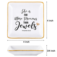 Load image into Gallery viewer, She is Far More Precious Than Jewels - Jewelry Dish